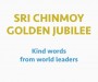 Kind words for Sri Chinmoy’s Golden Jubilee